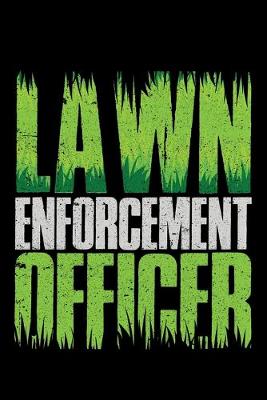 Book cover for Lawn Enforcement Officer