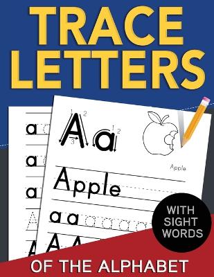 Book cover for Trace Letters of The Alphabet with Sight Words