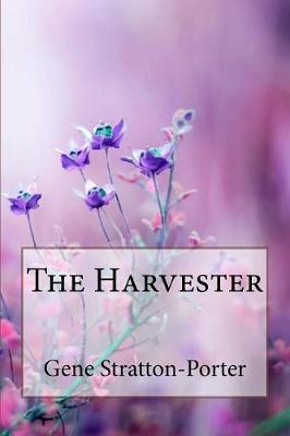 Book cover for The Harvester Gene Stratton-Porter