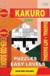 Book cover for 200 Kakuro and 200 Even-Odd Sudoku Diagonal + Anti Diagonal Puzzles Easy Levels.