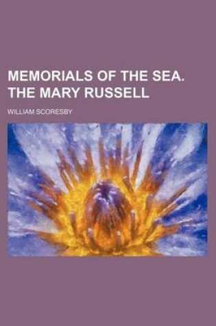 Cover of Memorials of the Sea. the Mary Russell