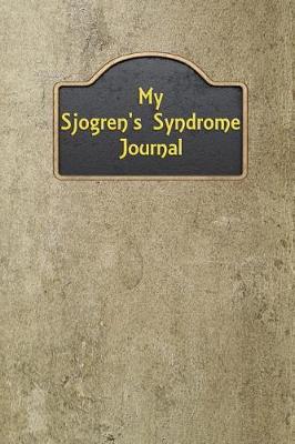 Book cover for My Sjogren's Syndrome Journal