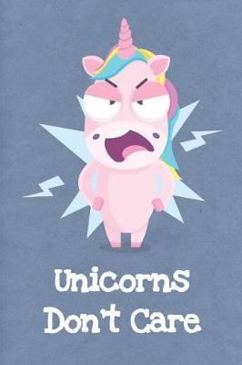 Book cover for Unicorns Don't Care