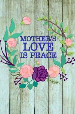 Cover of Mother's Love is Peace