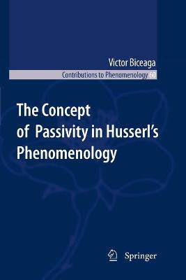 Cover of The Concept of Passivity in Husserl's Phenomenology