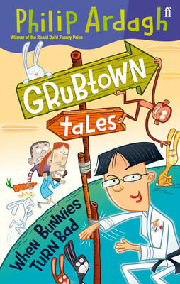 Book cover for Grubtown Tales: When Bunnies Turn Bad