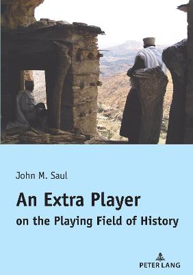 Book cover for An Extra Player on the Playing Field of History