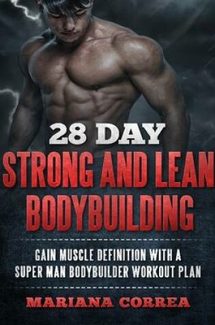 Cover of 28 Day Strong and Lean Bodybuilding