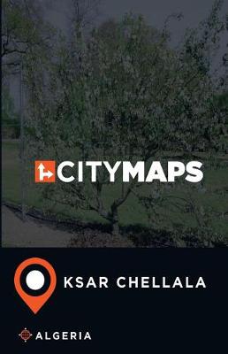 Book cover for City Maps Ksar Chellala Algeria