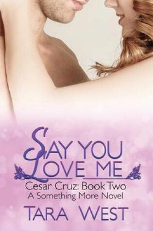 Cover of Say You Love Me