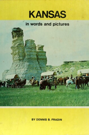 Cover of Kansas in Words and Pictures