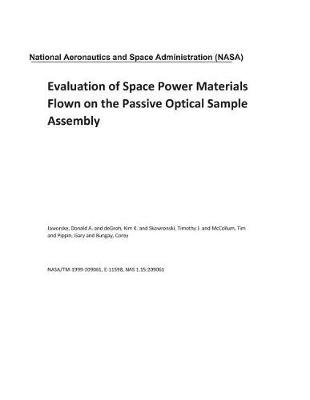 Book cover for Evaluation of Space Power Materials Flown on the Passive Optical Sample Assembly