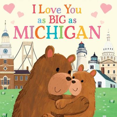 Cover of I Love You as Big as Michigan