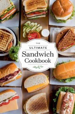 Cover of The Ultimate Sandwich Cookbook