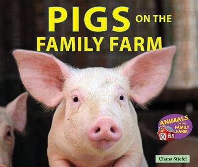 Cover of Pigs on the Family Farm