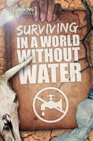 Cover of Surviving in a World Without Water