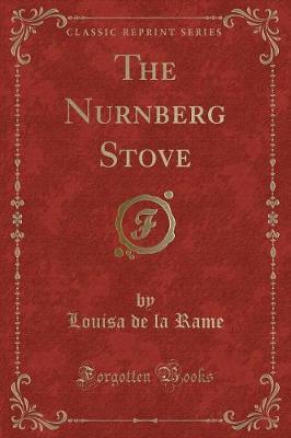 Book cover for The Nurnberg Stove (Classic Reprint)