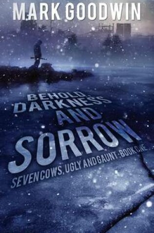 Cover of Behold, Darkness and Sorrow