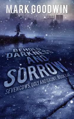 Cover of Behold, Darkness and Sorrow