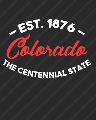 Book cover for Colorado The Centennial State Est 1876