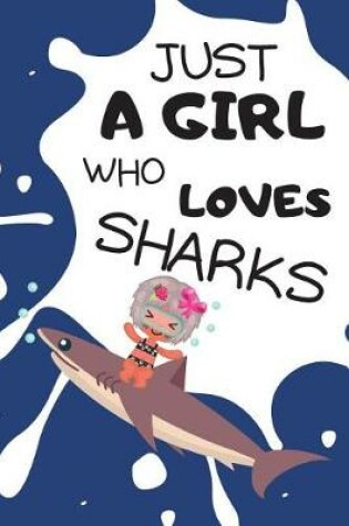 Cover of Just A Girl Who Loves Sharks