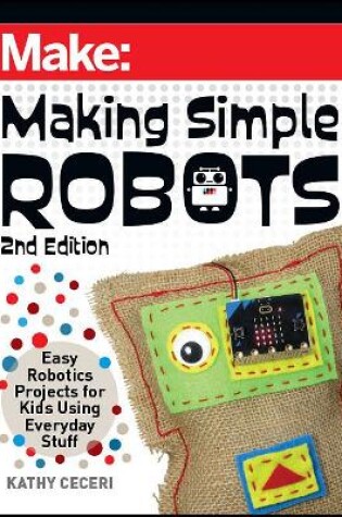 Cover of Making Simple Robots, 2E