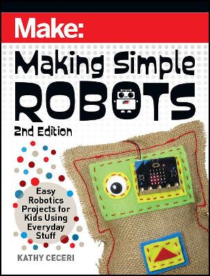 Book cover for Making Simple Robots, 2E