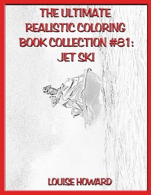 Book cover for The Ultimate Realistic Coloring Book Collection #81