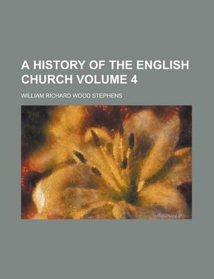 Book cover for A History of the English Church Volume 4