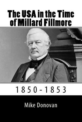 Book cover for The USA in the Time of Millard Fillmore