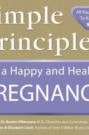 Cover of Simple Principles for a Happy & Healthy Pregnancy
