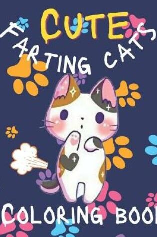 Cover of Cute farting cats Coloring book