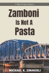 Book cover for Zamboni Is Not A Pasta