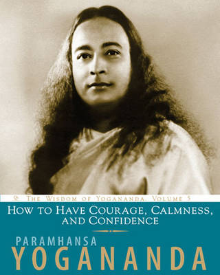 Book cover for How to Have Courage, Calmness and Confidence