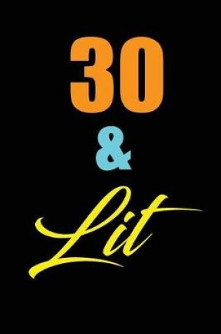 Cover of 30 & Lit