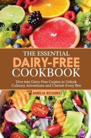 Cover of The Essential Dairy-Free Cookbook