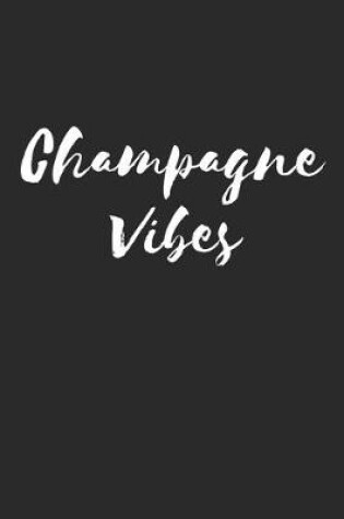 Cover of Champagne Vibes