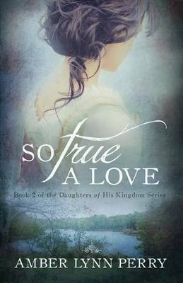 Book cover for So True a Love