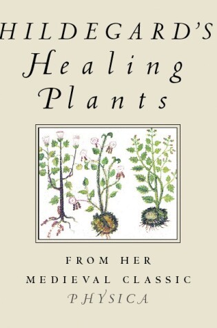 Cover of Hildegard's Healing Plants