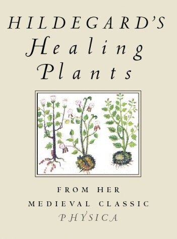 Book cover for Hildegard's Healing Plants