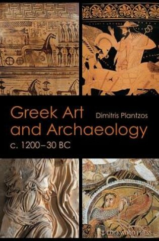 Cover of Greek Art and Archaeology C. 1200-30 BC