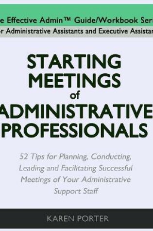 Cover of Starting Meetings of Administrative Professionals