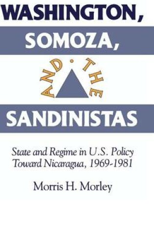 Cover of Washington, Somoza and the Sandinistas