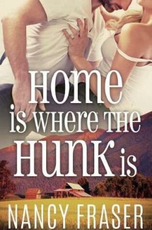 Cover of Home Is Where the Hunk Is