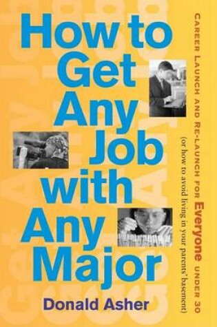 Cover of How to Get Any Job with Any Major