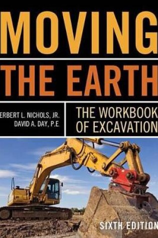 Cover of Moving the Earth: The Workbook of Excavation Sixth Edition