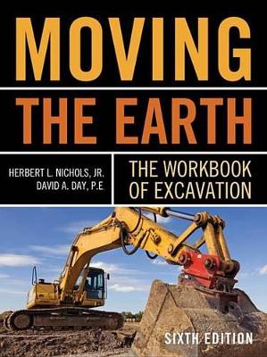 Book cover for Moving the Earth: The Workbook of Excavation Sixth Edition