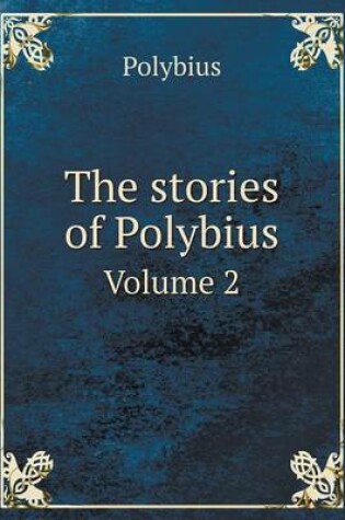 Cover of The stories of Polybius Volume 2