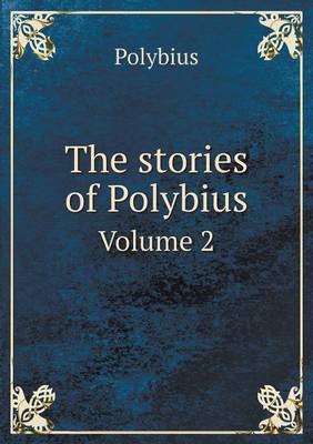 Book cover for The stories of Polybius Volume 2