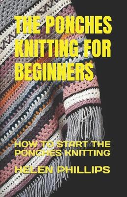 Book cover for The Ponches Knitting for Beginners